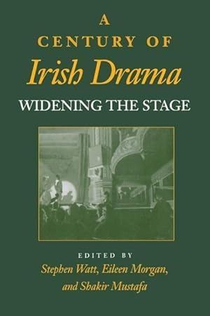 Seller image for A Century of Irish Drama: Widening the Stage for sale by moluna