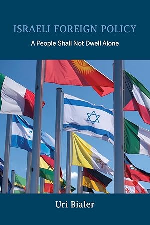 Bild des Verkufers fr Israeli Foreign Policy: A People Shall Not Dwell Alone zum Verkauf von moluna
