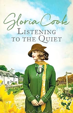 Seller image for Listening to the Quiet: A gripping saga of love and secrets in a Cornish village for sale by WeBuyBooks