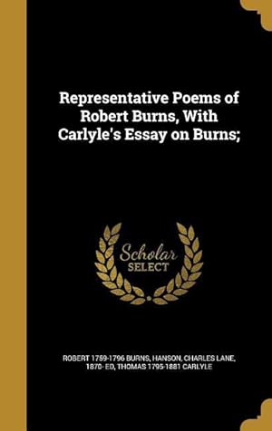 Imagen del vendedor de Representative Poems of Robert Burns, With Carlyle\ s Essay on Burns a la venta por moluna