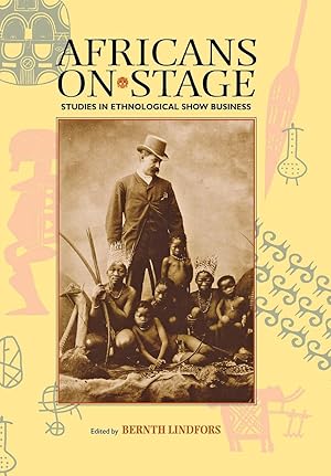 Bild des Verkufers fr Africans on Stage: Studies in Ethnological Show Business zum Verkauf von moluna