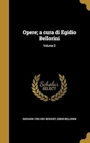 Bild des Verkufers fr Opere a cura di Egidio Bellorini Volume 2 zum Verkauf von moluna