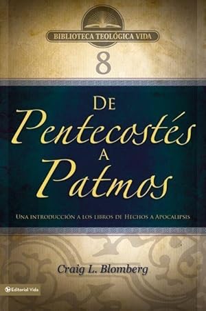 Imagen del vendedor de Btv # 08: de Pentecosts a Patmos: Una Introduccin a Los Libros de Hechos a Apocalipsis8 a la venta por moluna