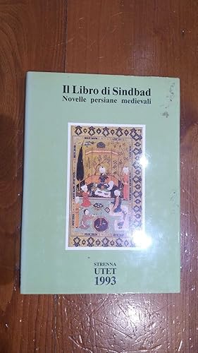 Immagine del venditore per Il libro di Sindbad - Novelle persiane medievali. Strenna Utet venduto da librisaggi