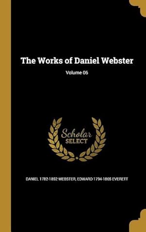 Seller image for WORKS OF DANIEL WEBSTER VOLUME for sale by moluna