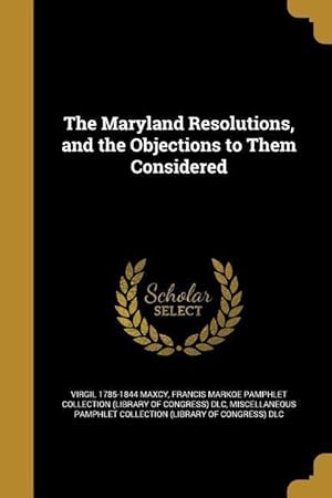 Seller image for MARYLAND RESOLUTIONS & THE OBJ for sale by moluna