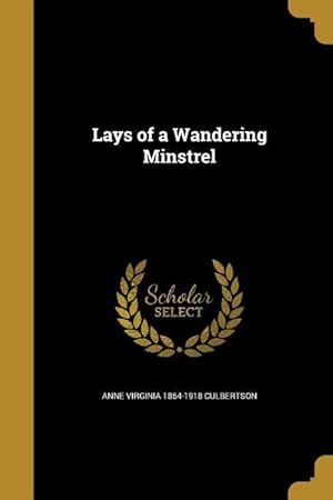 Image du vendeur pour LAYS OF A WANDERING MINSTREL mis en vente par moluna