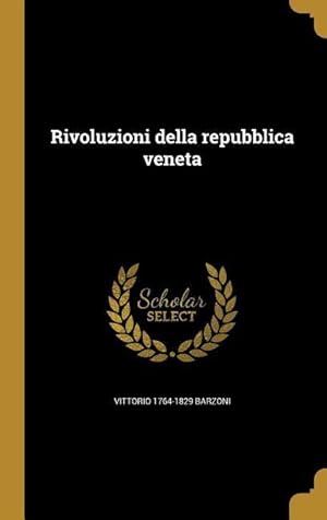 Bild des Verkufers fr Rivoluzioni della repubblica veneta zum Verkauf von moluna