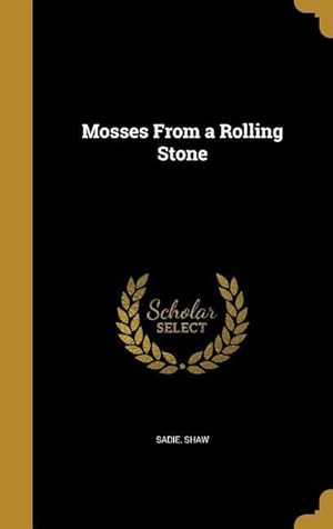 Imagen del vendedor de Mosses From a Rolling Stone a la venta por moluna