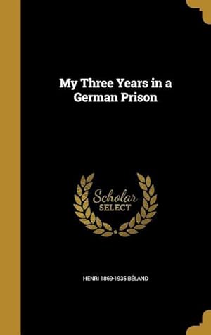 Seller image for My Three Years in a German Prison for sale by moluna