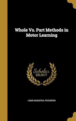 Seller image for Whole Vs. Part Methods in Motor Learning for sale by moluna