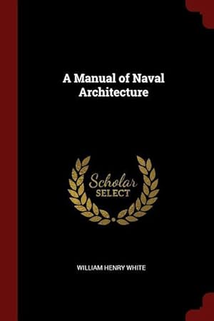 Bild des Verkufers fr A Manual of Naval Architecture zum Verkauf von moluna