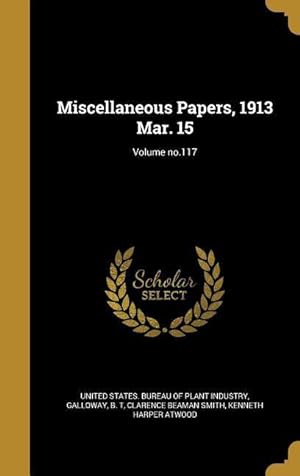 Seller image for Miscellaneous Papers, 1913 Mar. 15 Volume no.117 for sale by moluna