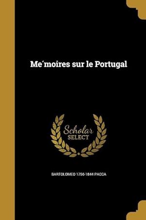 Bild des Verkufers fr Me&#769moires sur le Portugal zum Verkauf von moluna