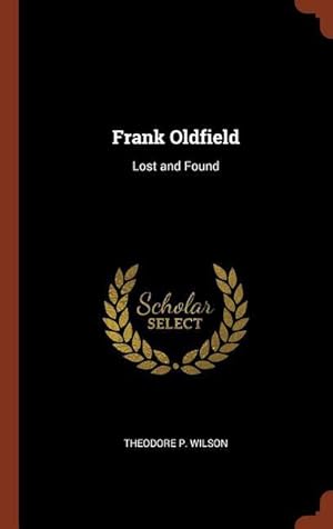 Bild des Verkufers fr Frank Oldfield: Lost and Found zum Verkauf von moluna