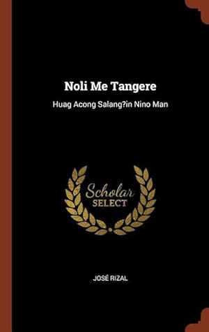 Bild des Verkufers fr Noli Me Tangere: Huag Acong Salang?in Nino Man zum Verkauf von moluna