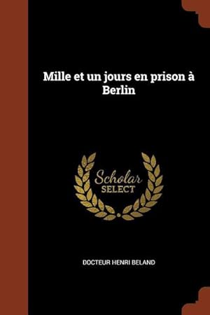 Seller image for Mille et un jours en prison  Berlin for sale by moluna