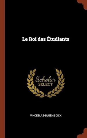 Image du vendeur pour Le Roi des tudiants mis en vente par moluna