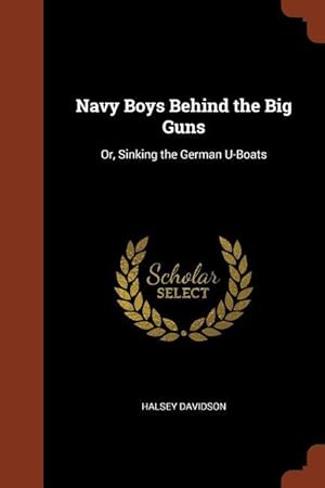 Seller image for NAVY BOYS BEHIND THE BIG GUNS for sale by moluna