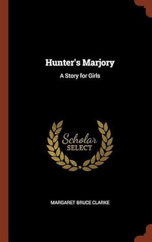 Seller image for Hunter\ s Marjory: A Story for Girls for sale by moluna