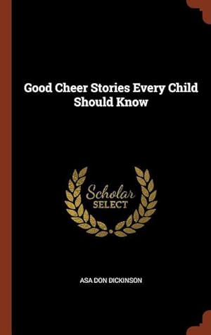 Bild des Verkufers fr Good Cheer Stories Every Child Should Know zum Verkauf von moluna