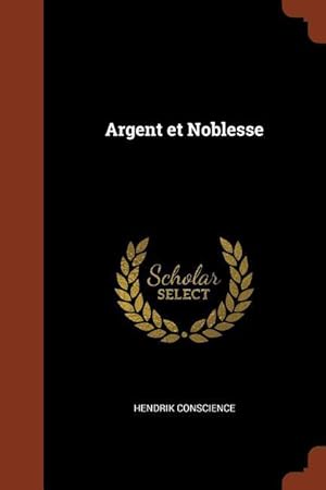 Seller image for Argent et Noblesse for sale by moluna