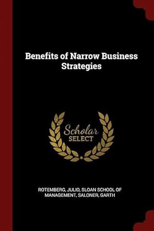 Seller image for Benefits of Narrow Business Strategies for sale by moluna