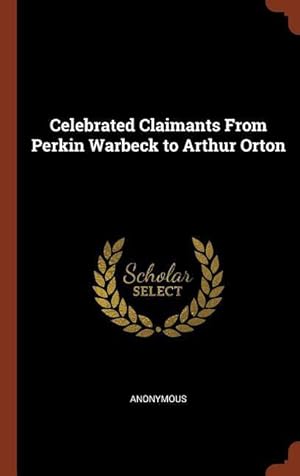 Seller image for Celebrated Claimants From Perkin Warbeck to Arthur Orton for sale by moluna