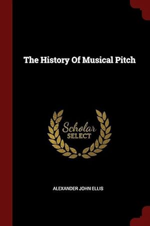 Bild des Verkufers fr The History Of Musical Pitch zum Verkauf von moluna