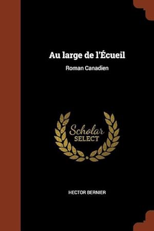 Seller image for Au large de l\ cueil: Roman Canadien for sale by moluna