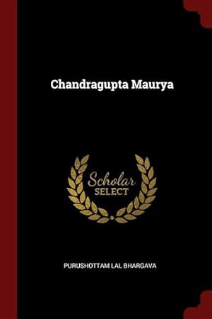 Bild des Verkufers fr Chandragupta Maurya zum Verkauf von moluna