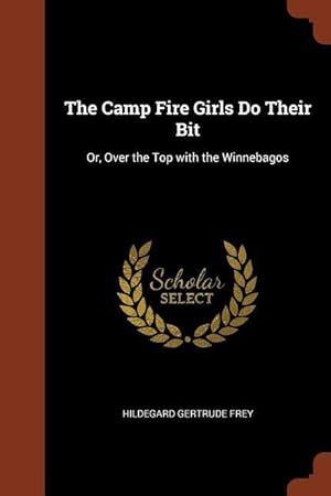 Bild des Verkufers fr CAMP FIRE GIRLS DO THEIR BIT zum Verkauf von moluna