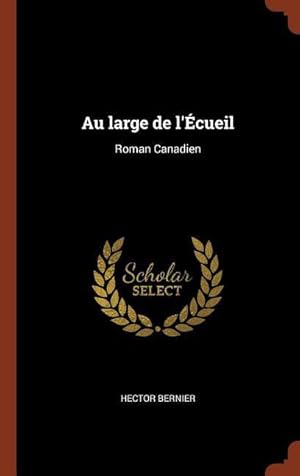 Seller image for Au large de l\ cueil: Roman Canadien for sale by moluna