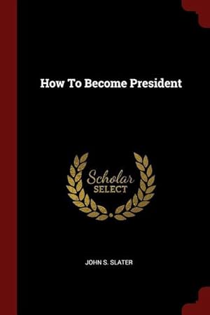 Imagen del vendedor de How To Become President a la venta por moluna