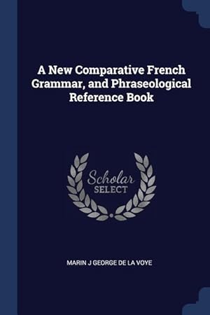 Seller image for NEW COMPARATIVE FRENCH GRAMMAR for sale by moluna