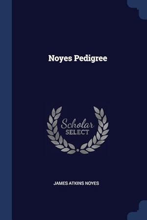 Image du vendeur pour Noyes Pedigree mis en vente par moluna