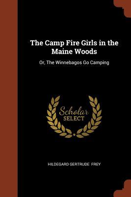Bild des Verkufers fr CAMP FIRE GIRLS IN THE MAINE W zum Verkauf von moluna
