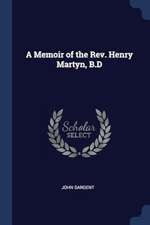 Bild des Verkufers fr MEMOIR OF THE REV HENRY MARTYN zum Verkauf von moluna