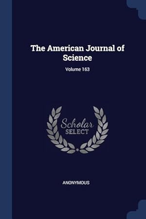 Bild des Verkufers fr The American Journal of Science Volume 163 zum Verkauf von moluna