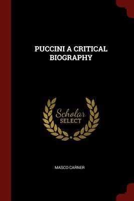 Image du vendeur pour Puccini a Critical Biography mis en vente par moluna