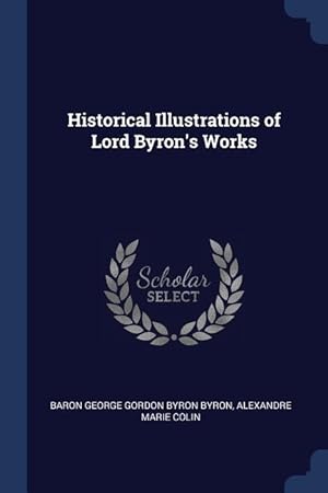 Image du vendeur pour HISTORICAL ILLUS OF LORD BYRON mis en vente par moluna