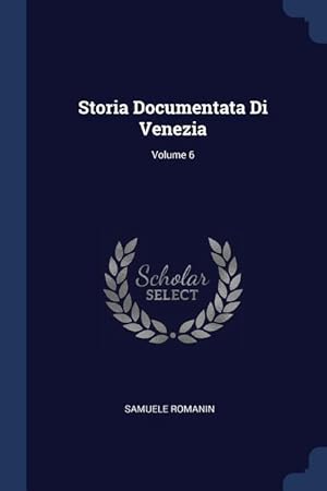 Bild des Verkufers fr Storia Documentata Di Venezia Volume 6 zum Verkauf von moluna