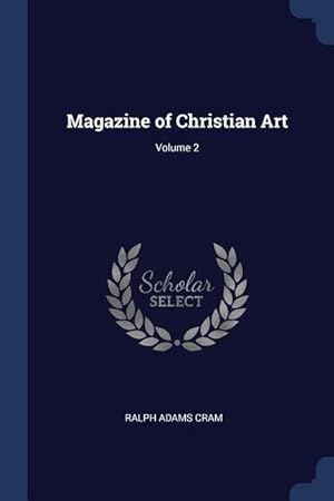 Bild des Verkufers fr Magazine of Christian Art Volume 2 zum Verkauf von moluna