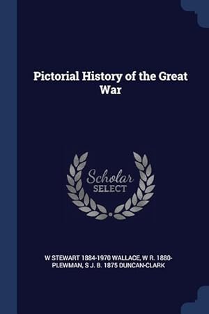 Imagen del vendedor de Pictorial History of the Great War a la venta por moluna