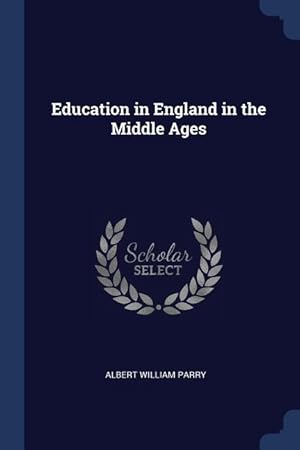 Bild des Verkufers fr Education in England in the Middle Ages zum Verkauf von moluna