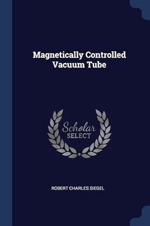 Bild des Verkufers fr Magnetically Controlled Vacuum Tube zum Verkauf von moluna