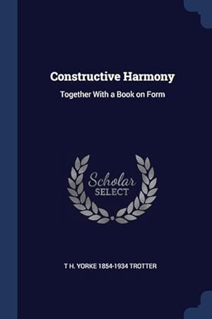 Bild des Verkufers fr Constructive Harmony: Together With a Book on Form zum Verkauf von moluna