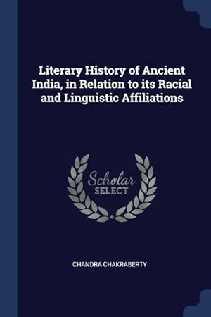 Bild des Verkufers fr Literary History of Ancient India, in Relation to its Racial and Linguistic Affiliations zum Verkauf von moluna