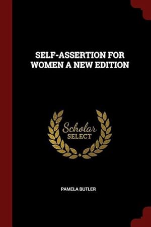 Imagen del vendedor de Self-Assertion for Women a New Edition a la venta por moluna