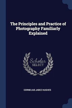 Seller image for PRINCIPLES & PRAC OF PHOTOGRAP for sale by moluna